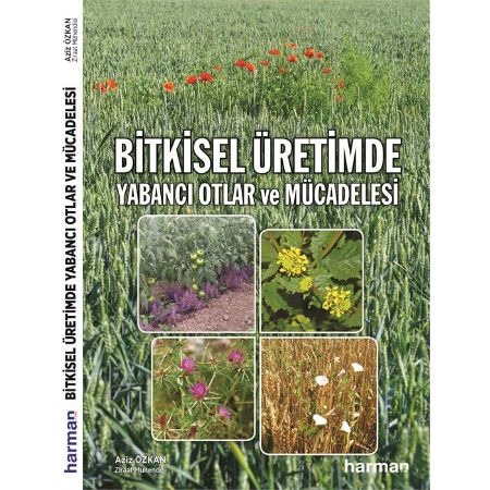Bitkisel Üretimde Yabancı Otlar Ve Mücadelesi resmi