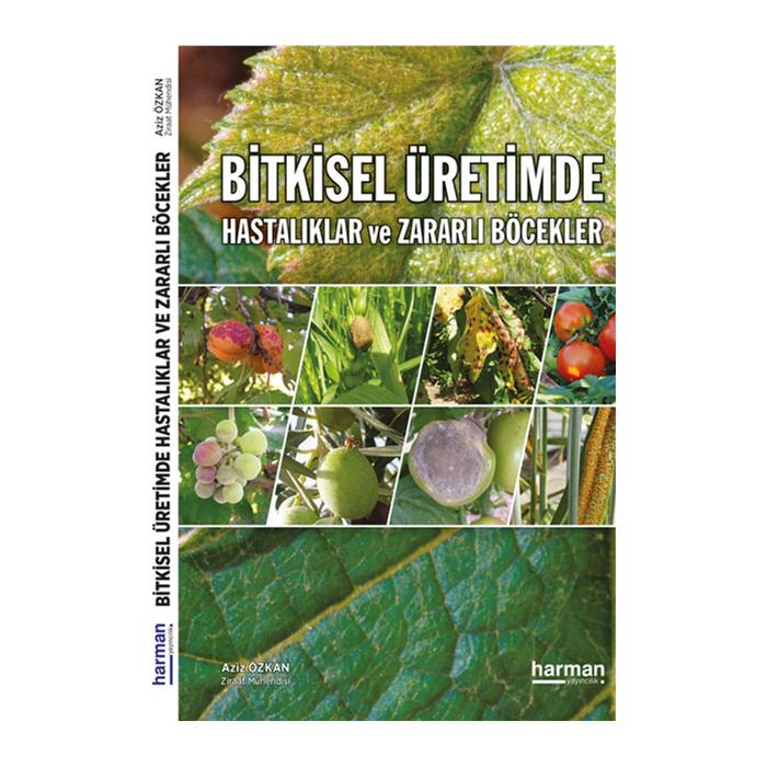 Bitkisel Üretimde Hastalıklar Ve Zararlı Böcekler